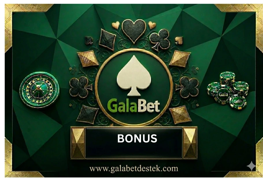 galabet bonus kapak